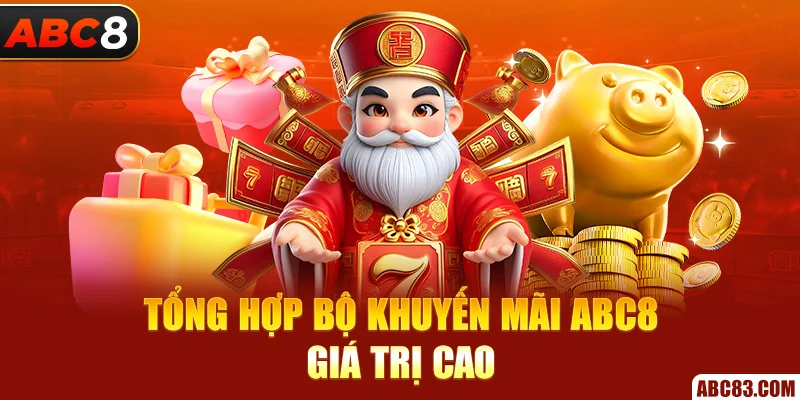 Tổng hợp bộ khuyến mãi ABC8 giá trị cao