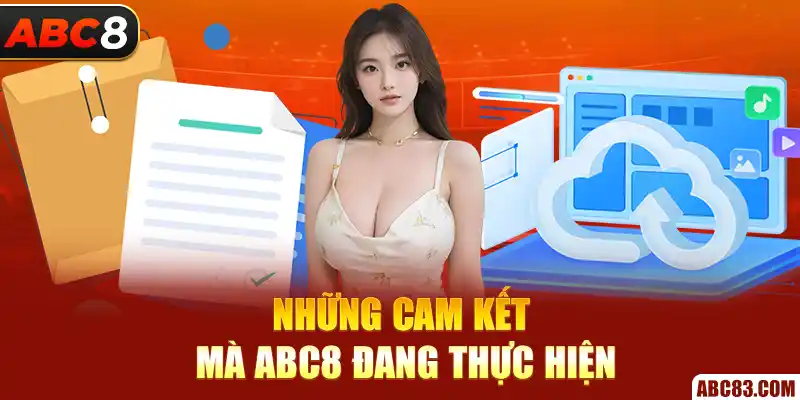 Những cam kết mà ABC8 đang thực hiện